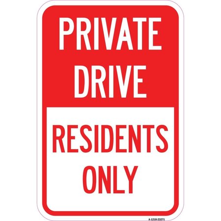 AMISTAD 12 x 18 in. Aluminum Sign - Private Drive Sign Private Drive - Residents Only AM2018510
